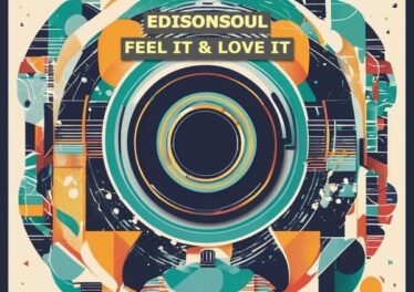 EdisonSoul - Feel It & Love It (Original Mix) Afro House King