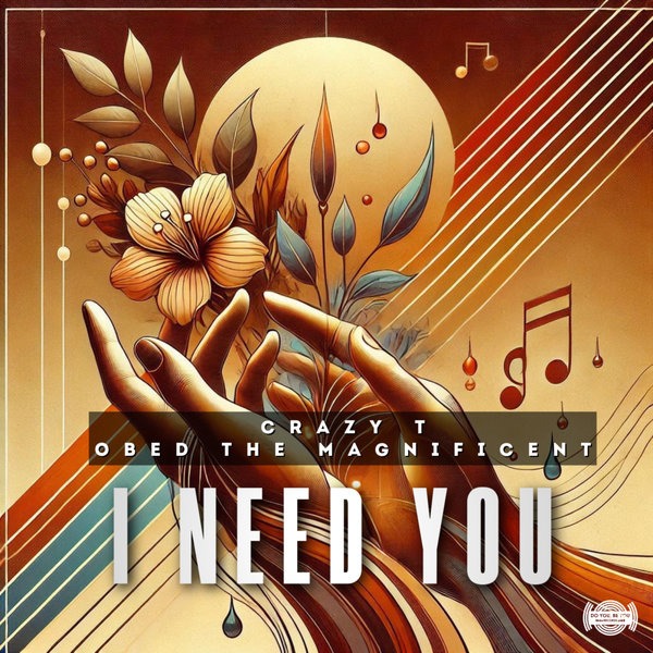  Crazy T - I Need You (feat. Obed the Magnificent)