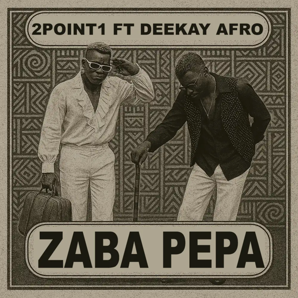  2point1 - Zaba Pepa (feat. Deekay Afro)