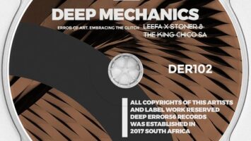 Leefa X Stoner & The King Chico_SA - Deep Mechanics EP Afro House King