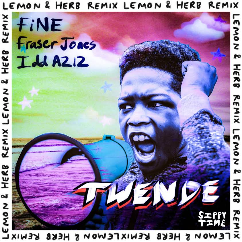  FiNE, Fraser Jones & Idd Aziz - Twende (Lemon & Herb Remix)