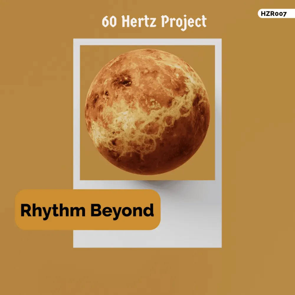  60 Hertz Project - Rhythm Beyond