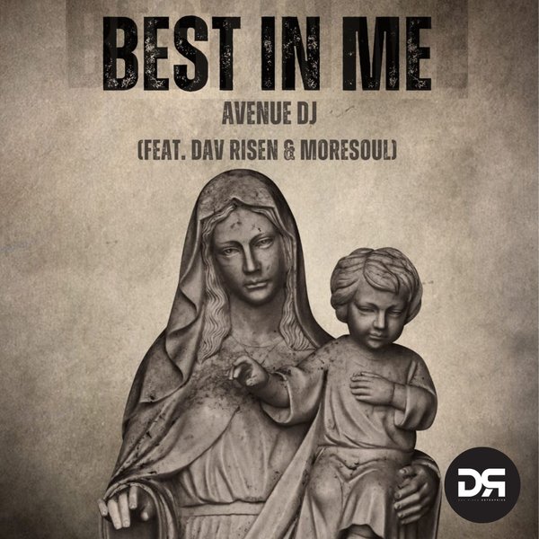 Avenue DJ - Best In Me (feat. Dav Risen & MoreSoul)
