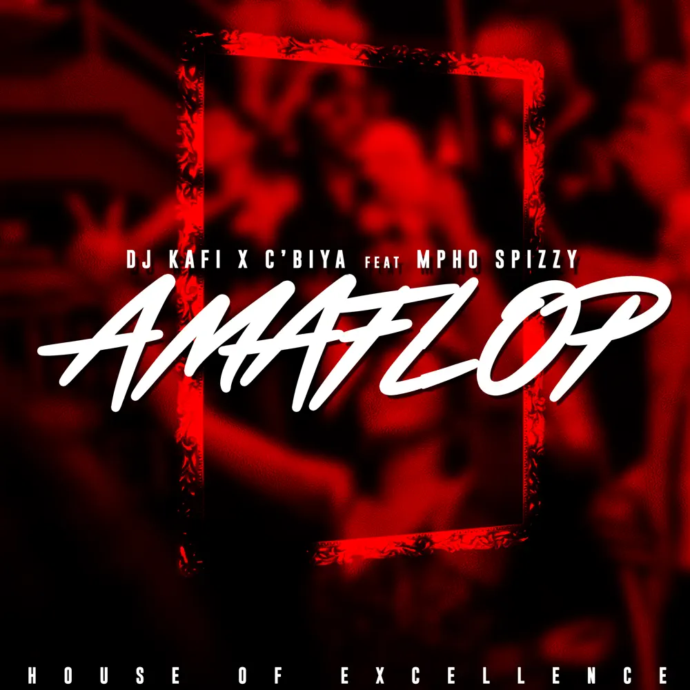  DJ Kafi & C'biya - Amaflop (feat. Mpho Spizzy)