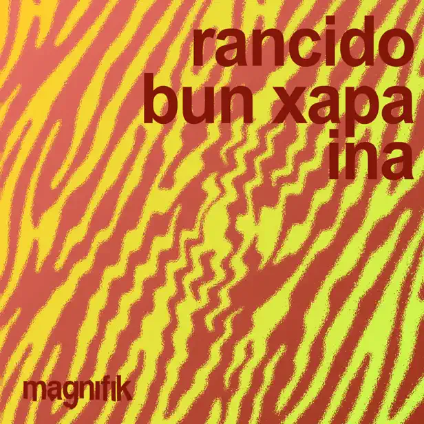  Rancido & Bun Xapa - Ina