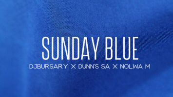 Djbursary, Dunn's SA & Nolwa M - Sunday Blue EP Afro House King