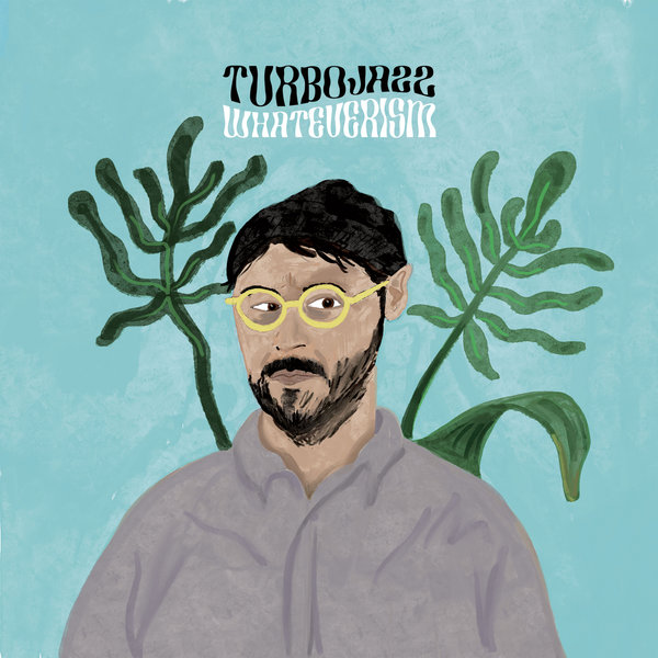  Turbojazz - Whateverism