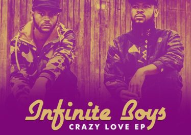 Infinite Boys - Crazy Love EP Afro House King