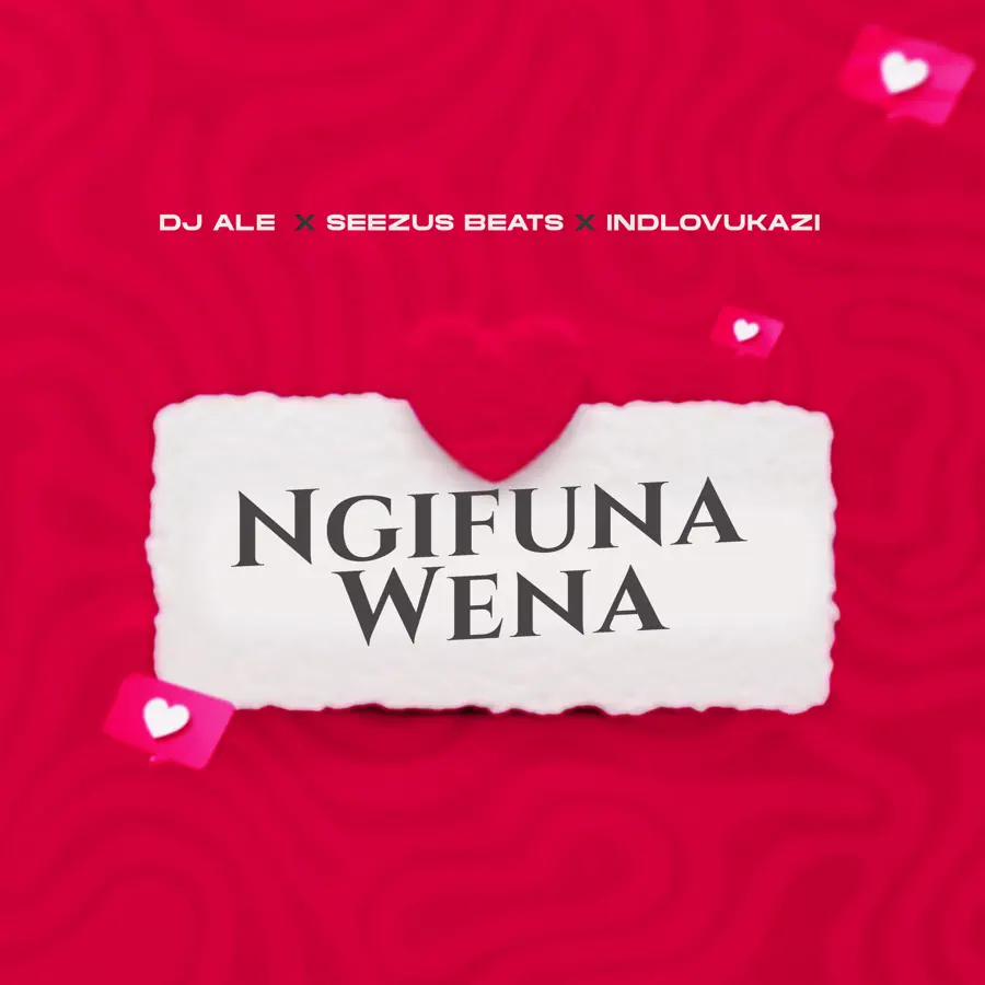 ALE, Seezus Beats & Indlovukazi - Ngifuna wena