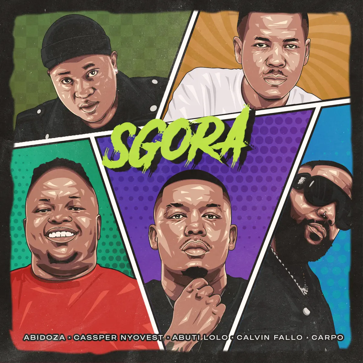 Abidoza - SGORA (feat. Cassper Nyovest, Abuti Lolo, Calvin Fallo & Carpo)