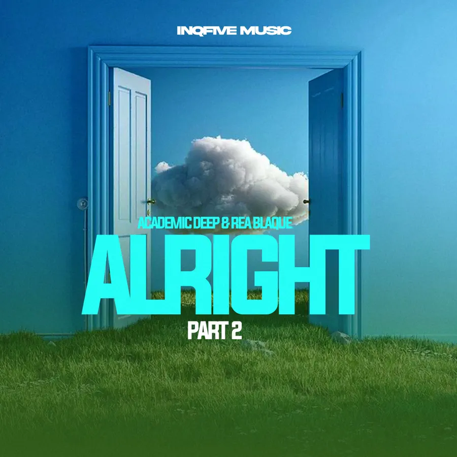  Academic Deep & Rea Blaque - Alright (Pt. 2)