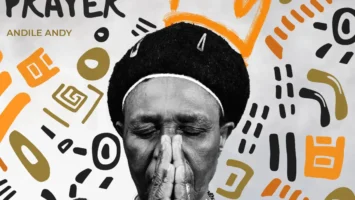 AndileAndy - My Mother's Prayer (Album) Afro House King