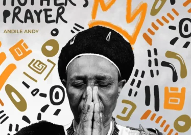 AndileAndy - My Mother's Prayer (Album) Afro House King