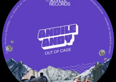 AndileAndy - Out Of Cage EP Afro House King