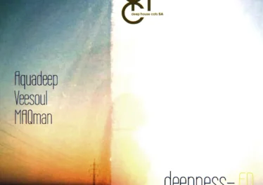 Aquadeep, Veesoul & MAQman - Deepness EP Afro House King