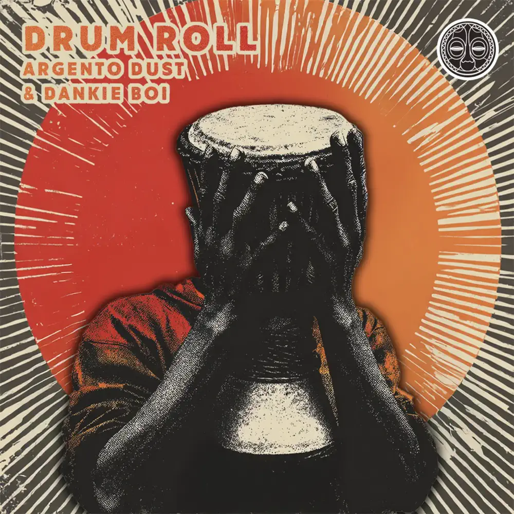  Argento Dust & Dankie Boi - Drum Roll