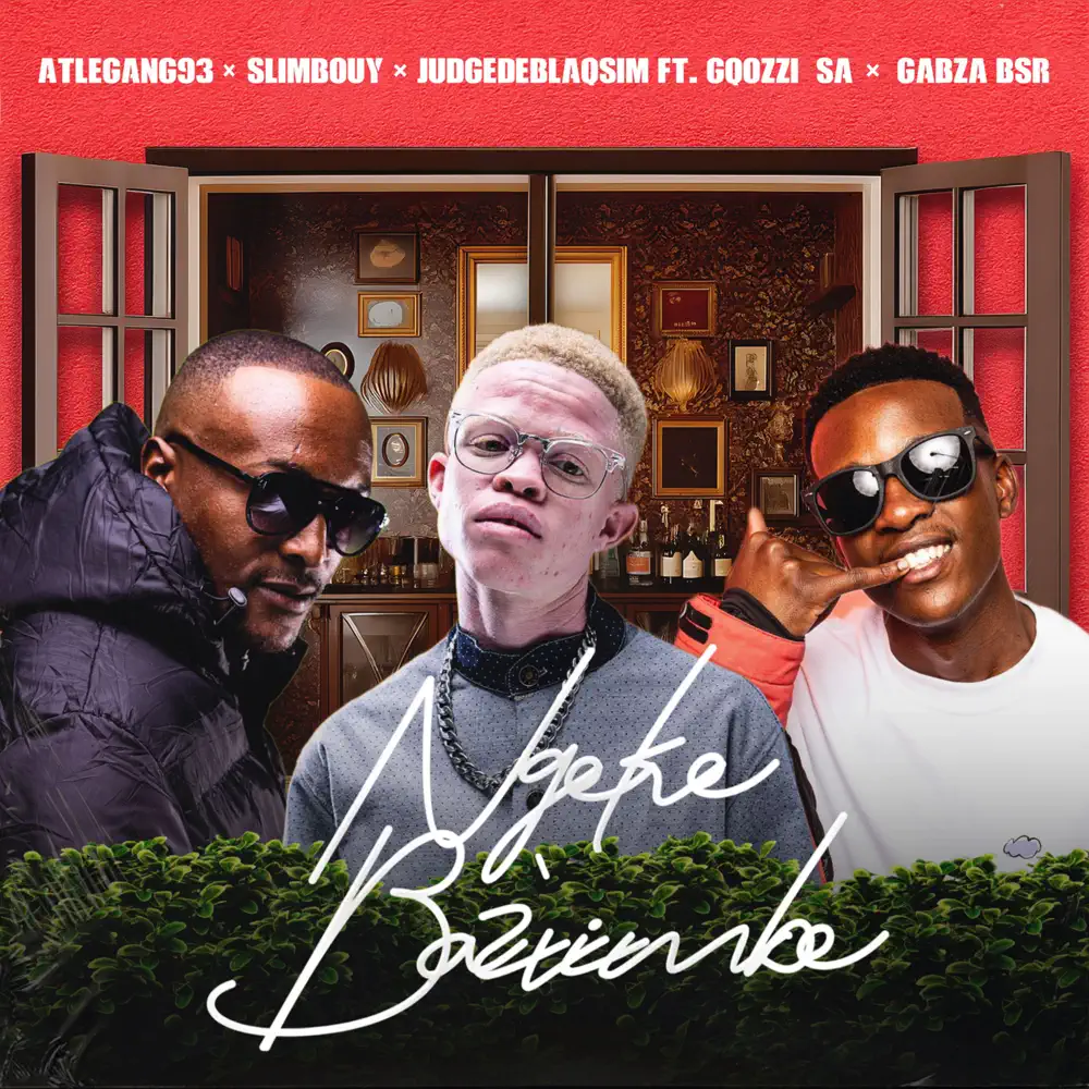 Atlegang93, JudgeDeBliQSim & Slimbouy - Ngeke Baz’vimbe (feat. Gqozzi_SA & Gabzabsr)