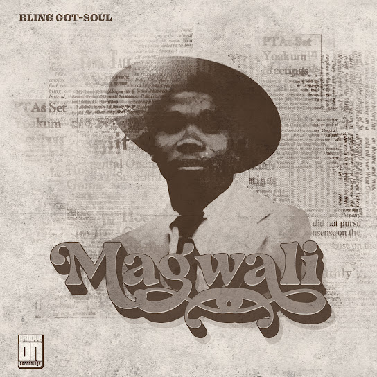  BLING Got - SouL - Magwali