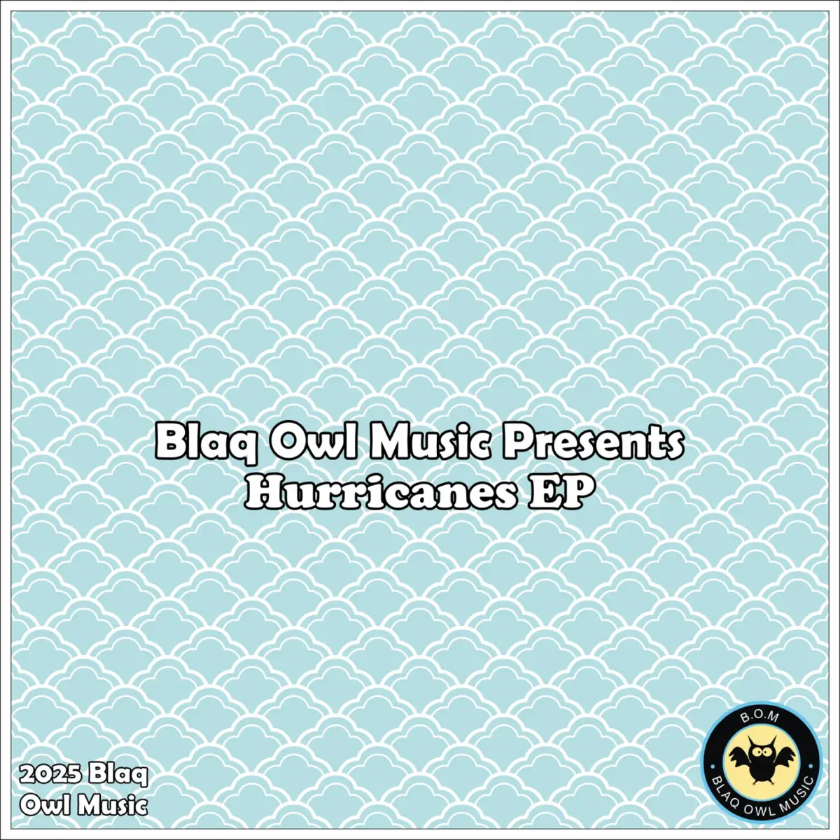  Blaq Owl - Hurricanes EP
