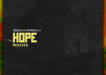 Bohlale & HyperSOUL-X - Hope (Remixes) Afro House King