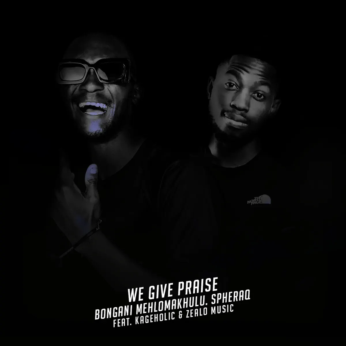  Bongani Mehlomakhulu - We Give Praise (Simakade S'yakthanda) (feat. SpheraQ, Zealo Music & Kageholic)
