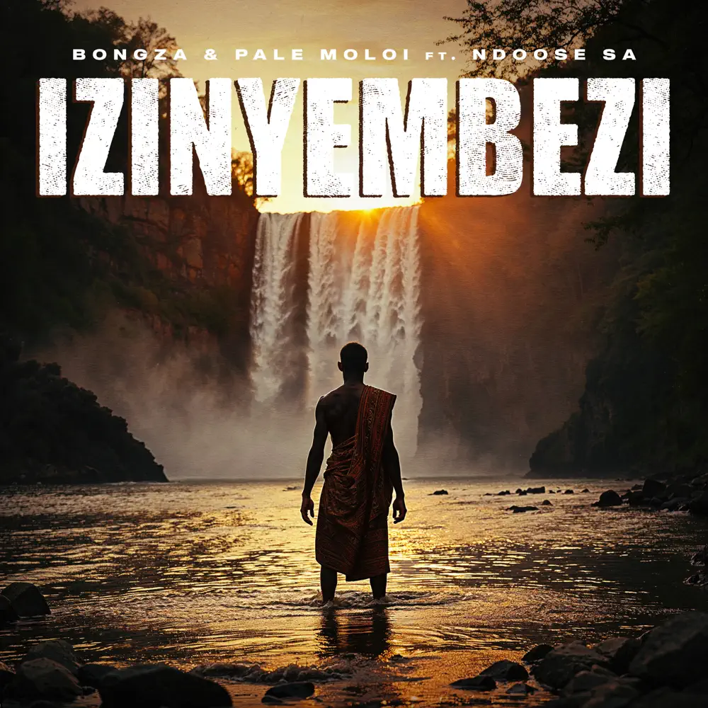  Bongza & Pale Moloi - Izinyembezi (feat. Ndoose SA)