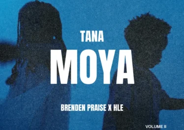 Brenden Praise & HLE - Tana Moya Afro House King