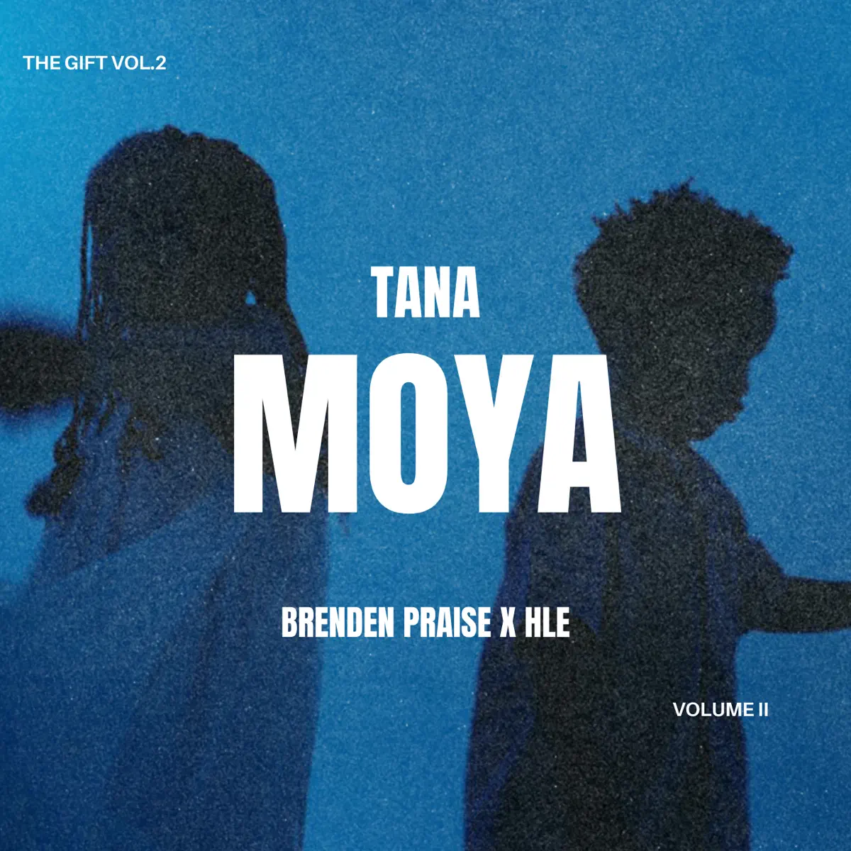  Brenden Praise & HLE - Tana Moya