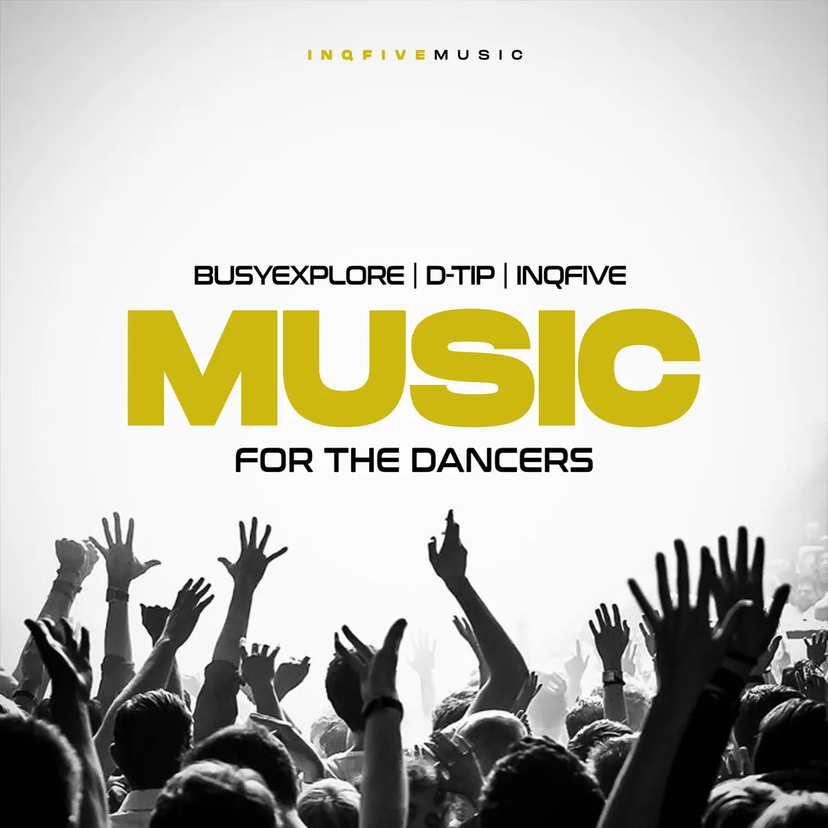  BusyExplore, D - tip & InQfive - Music For The Dancers EP
