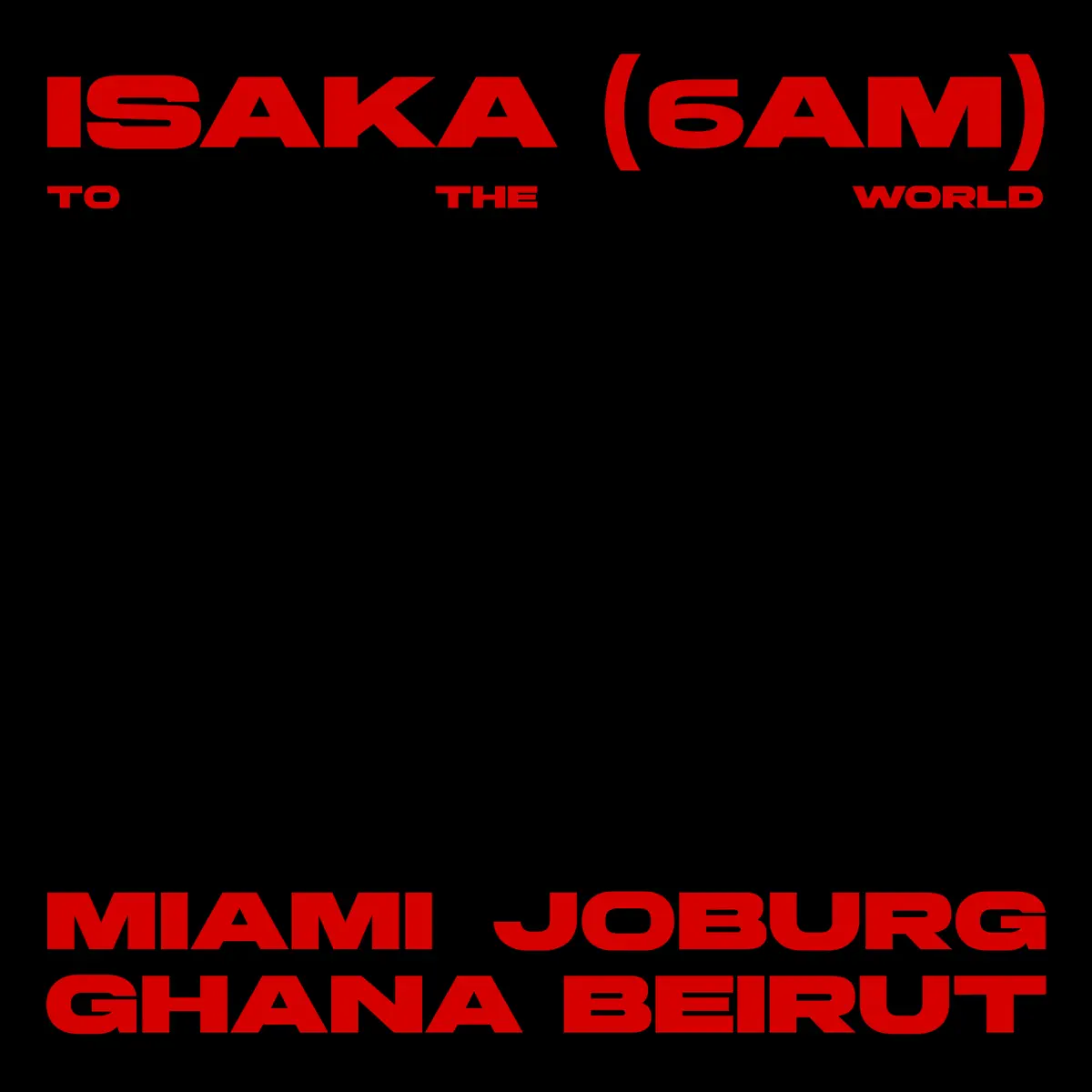  Ciza & Thukuthela - Isaka (6am) - To The World EP