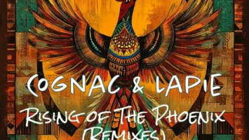 Cognac & Lapie - Rise of The Phoenix (Remixes) Afro House King