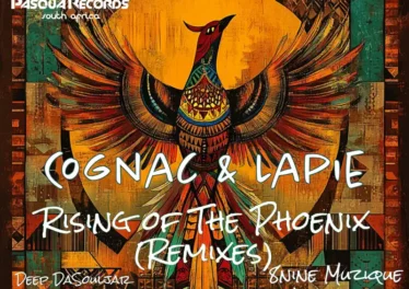 Cognac & Lapie - Rise of The Phoenix (Remixes) Afro House King
