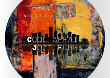 Cool Affair - Jozi Funk EP Afro House King