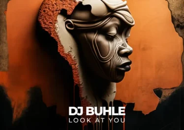 DJ Buhle - Look At You Afro House King