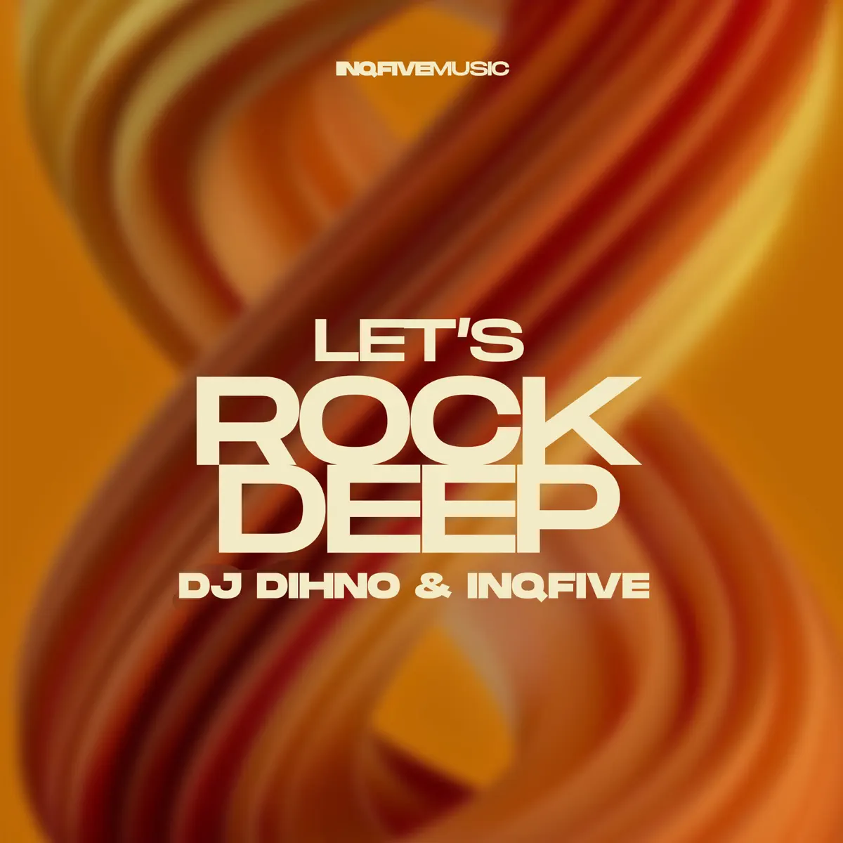 DJ DIHNO & InQfive - Let's Rock Deep EP