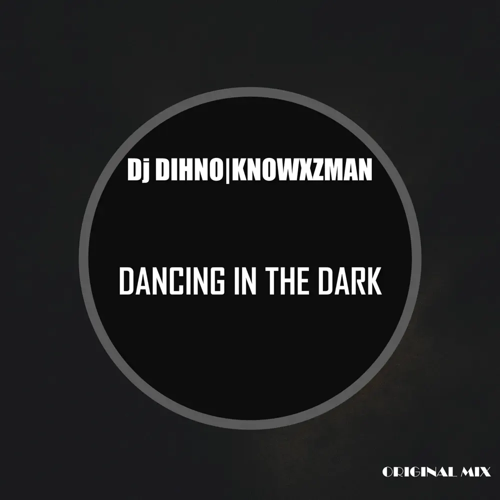  DJ DIHNO & Knowxzman - Dancing In The Dark
