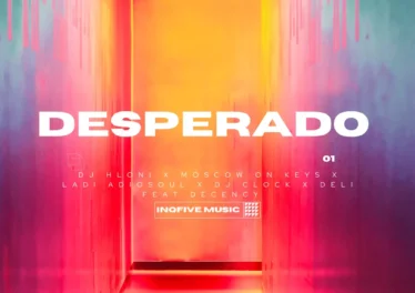 DJ Hloni, Moscow On Keyz, Ladi Adiosoul, DJ Clock & Deli - DESPERADO (feat. Decency) Afro House King