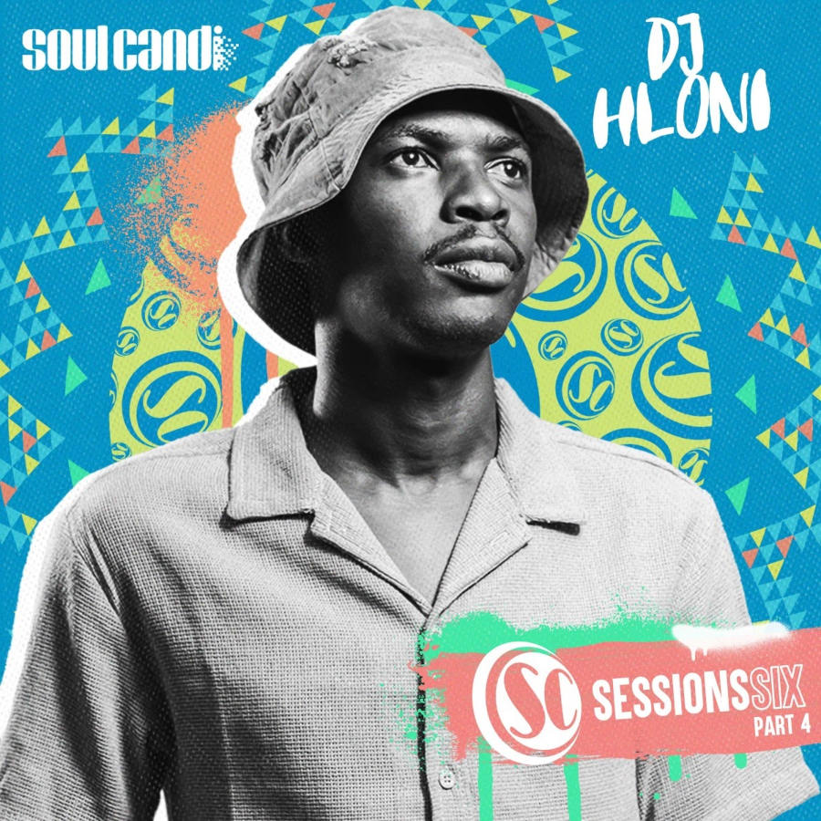  DJ Hloni - Soul Candi Sessions Six, Pt. 4