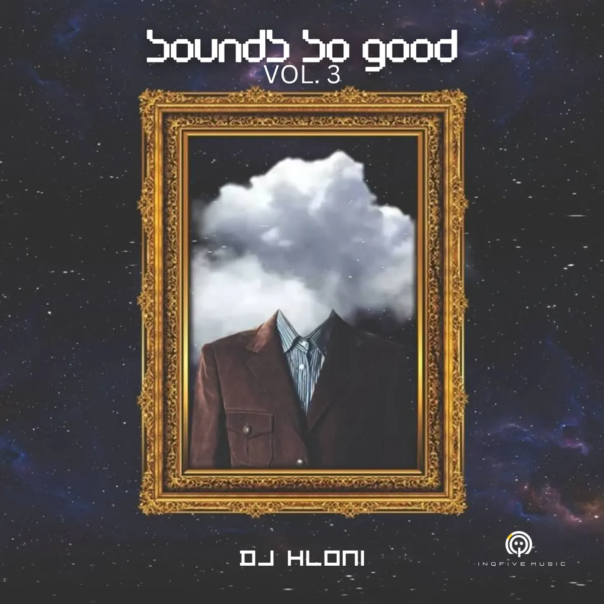  DJ Hloni - Sounds So Good!, Vol. 3 (Compilation)