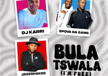 DJ Karri, Spova Da Gang & Jazz Shakes - Bula Tswala (Im Free) (feat. Enny Man, Mfana Kah Gogo & Deep Saints) Afro House King