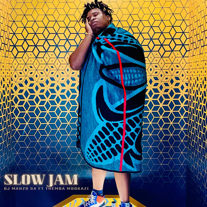  DJ Manzo SA - Slow Jam (feat. Themba Mbokazi)