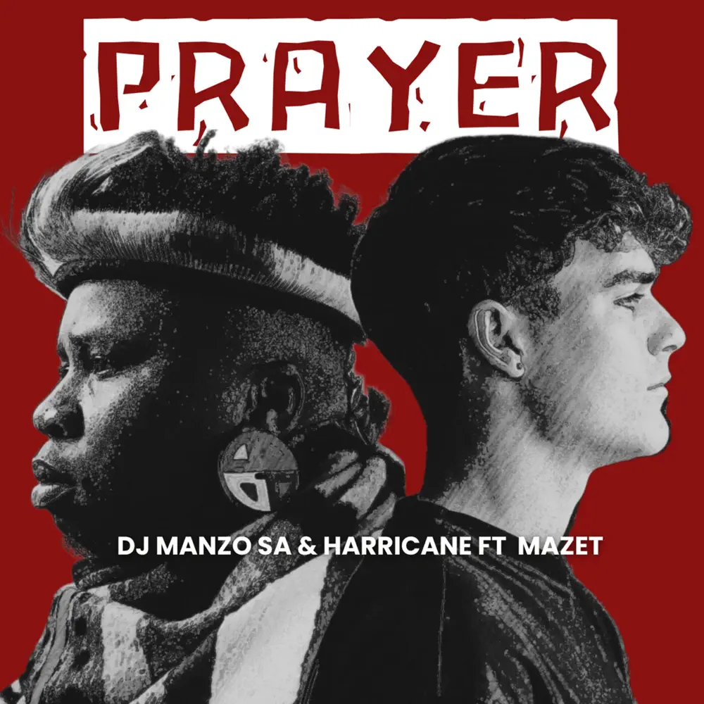  DJ Manzo SA & Harricane - Prayer (feat. Mazet)