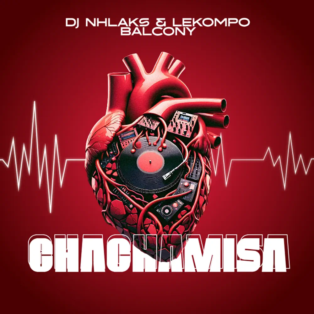  DJ Nhlaks & Lekompo Balcony - Chachamisa