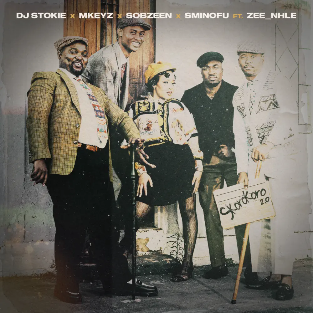  DJ Stokie, Mkeyz , Sobzeen & Sminofu - Skorokoro 2.0 (feat. Zee_nhle)