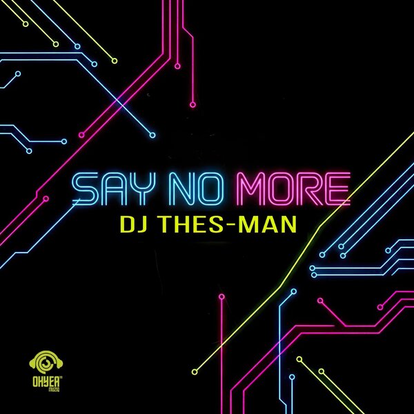  DJ Thes-Man - Say No More