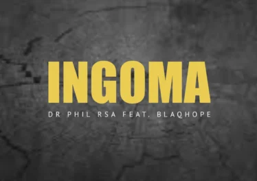 DR Phil RSA - Ingoma (feat. Blaqhope) Afro House King