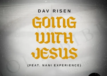 Dav Risen - Going With Jesus (feat. Nani Experience) Afro House King