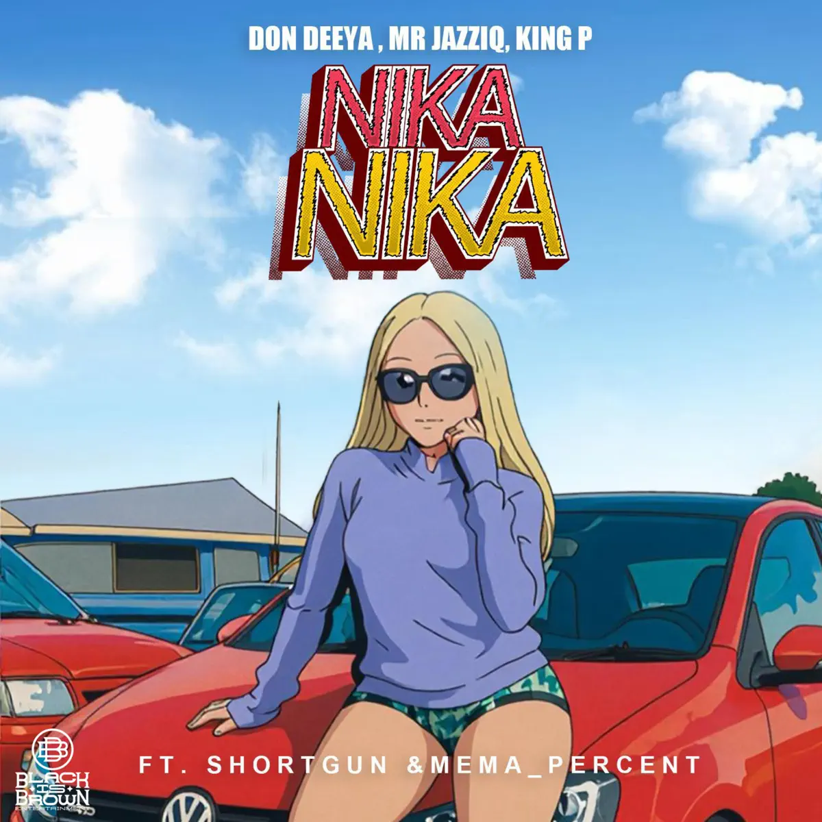  Don Deeya, Mr JazziQ & King P - NIKA NIKA (feat. Shortgun & Mema_Percent)