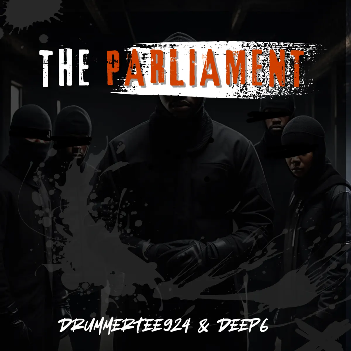  DrummeRTee924 & Deep6 - THE PARLIAMENT EP