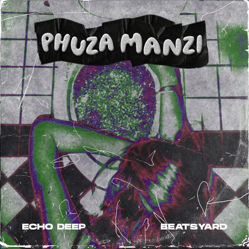  Echo Deep & BeatsYARD - Phuza Manzi